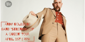 Andy Golledge Band ‘Strength of a Queen’ Tour