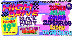 HIGH DRIVE BLOCK PARTY
