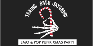 TAKING BACK SATURDAY: EMO & POP PUNK NIGHT