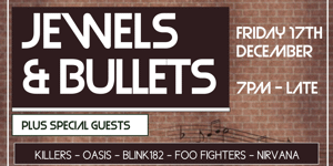 Jewels & Bullets plus Special Guests