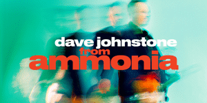 Dave Johnstone (from Ammonia)