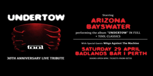 Tool “UNDERTOW” | 30TH ANNIVERSARY TRIBUTE performed by ARIZONA BAYSWATER