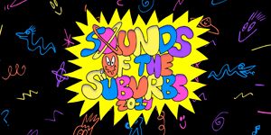Sounds Of The Suburbs 2017