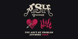 Ash Grunwald - You Ain't My Problem Anymore Tour