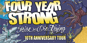 Four Year Strong - Rise or Die Trying Tour
