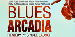 Blues Arcadia 'Remedy' Single Launch