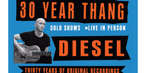 Diesel - 30 Year Thang Tour
