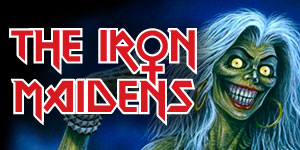 The Iron Maidens