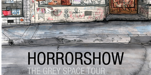 Horrorshow - Grey Space Tour