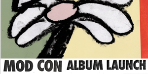 MOD CON 'Modern Convenience Album Launch