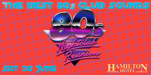 80s NIGHTCLUB REUNION