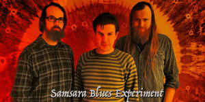 SAMSARA BLUES EXPERIMENT (GER)