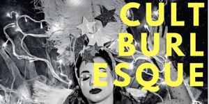 CULT BURLESQUE