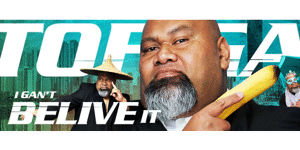 I Gant Belive It starring Tofiga Fepuleai - Brisbane