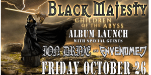 BLACK MAJESTY (ALBUM LAUNCH)