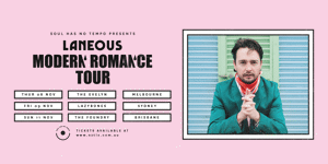 Laneous - 'Modern Romance' Tour