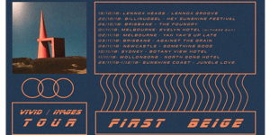 First Beige - Vivid / Images Tour