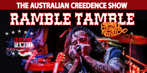 Ramble Tamble - The Australian Creedence Show