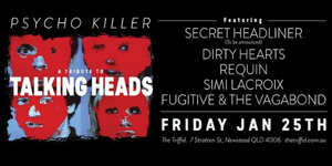 Psycho Killer - A Tribute To The Talking Heads