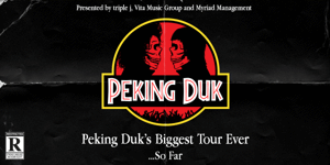 Peking Duk's Biggest. Tour. Ever... so far