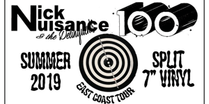 Nick Nuisance & The Delinquents + 100 - Split 7" Summer Tour
