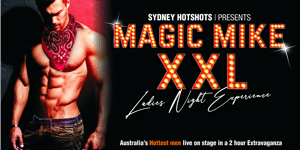 Sydney Hotshots presents Magic Mike XXL