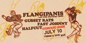 Flangipanis Final Southport Show! poster